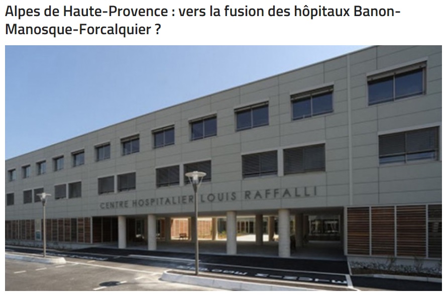 Projet de fusion hôpital de Manosque, Banon et Forcalquier