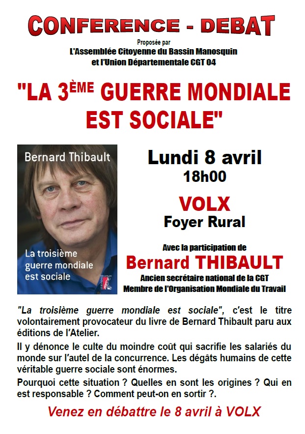 Bernard Thibault, la 3ème guerre mondiale est sociale (1)